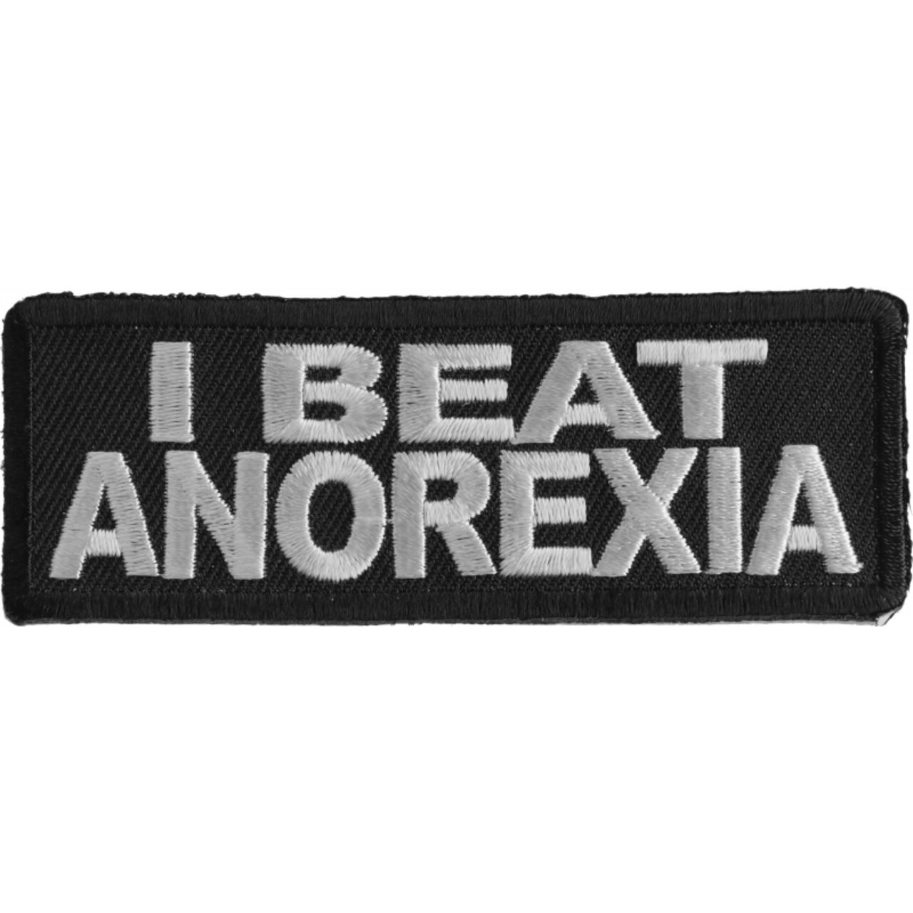 Patch, Embroidered Patch (Iron-On or Sew-On), I Beat Anorexia Funny Patch  For Fat People, 3.5 x 1.25